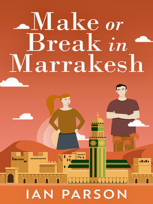 cover image of Make Or Break In Marrakesh